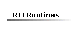 RTI Routines